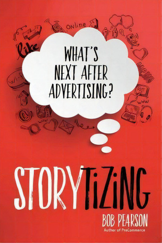 Storytizing, De Bob Pearson. Editorial 1845 Publishing, Tapa Dura En Inglés