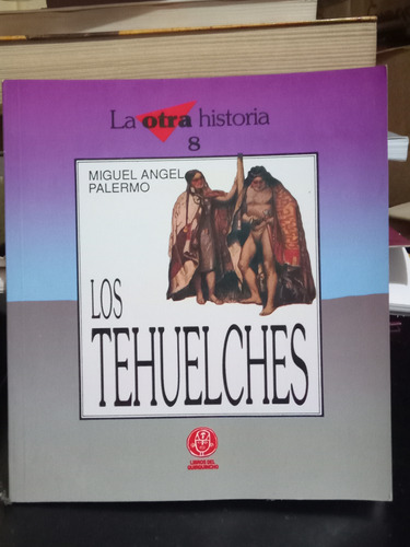 Tehuelches (otra Historia 8)