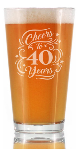 Saludos A 40 Anos - Pint Glass For Beer - Regals For Women &