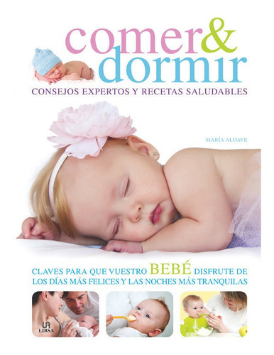 Comer & Dormir, De Aldave, María. Editorial Libsa, Tapa Dura En Español