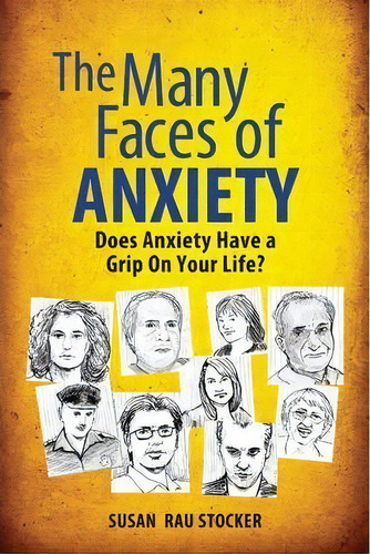Many Faces Of Anxiety, De Susan Rau Stocker. Editorial Holy Macro Books, Tapa Blanda En Inglés