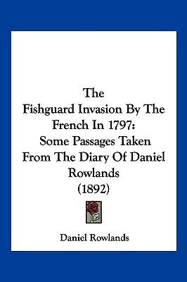 Libro The Fishguard Invasion By The French In 1797: Some ...