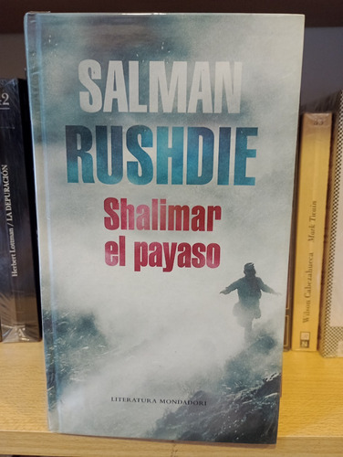 Shalimar El Payaso - Salman Rushdie - T/dura - Random House