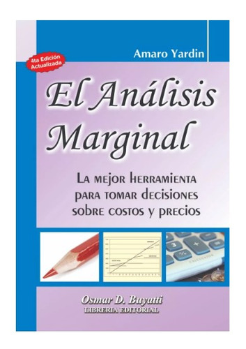 El Análisis Marginal 4ª Ed., De Yardín Amaro. , Tapa Blanda En Español, 2019