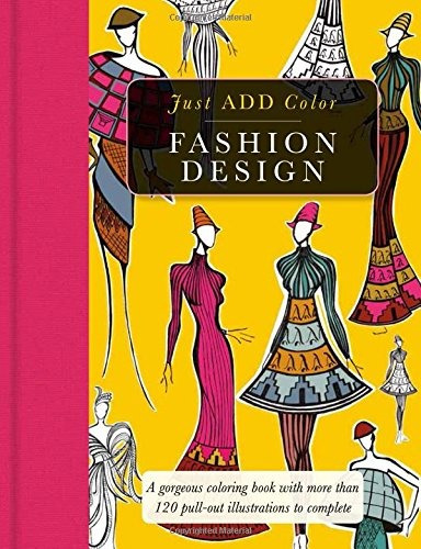 Fashion Design Gorgeous Coloring Books With More Than 120 Pu