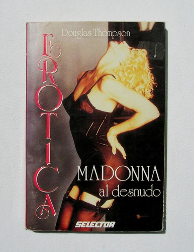 Madonna Erotica, Madonna Al Desnudo Libro Mexicano 1993