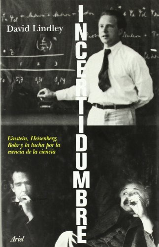 Libro Incertidumbre Einstein Heisenberg Bohr Y La Lucha Por