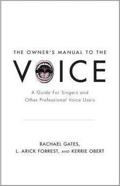 The Owner's Manual To The Voice - Rachael Gates