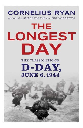 Libro:  The Longest Day: The Classic Epic Of D-day