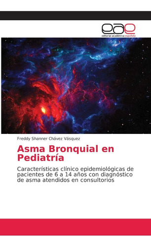 Libro: Asma Bronquial Pediatría: Características Clínico