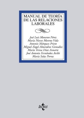 Manual De Teoría De Las Relaciones Laborales (derecho - Bibl