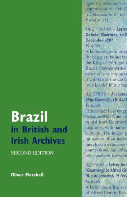 Libro Brazil In British And Irish Archives - Marshall, Ol...