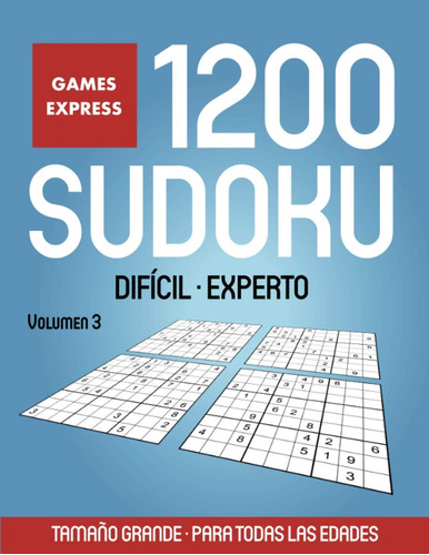 1200 Sudoku: Difícil - Experto -volumen 3
