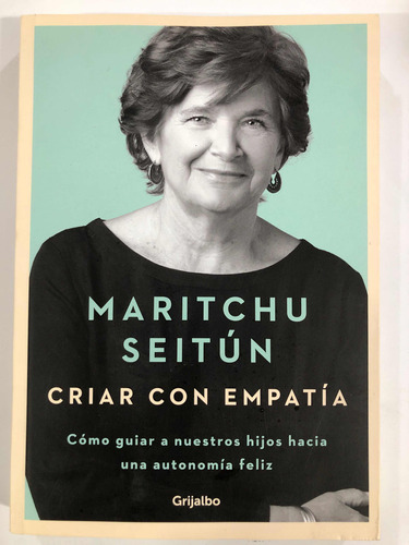 Criar Con Empatía - Maritchu Seitun