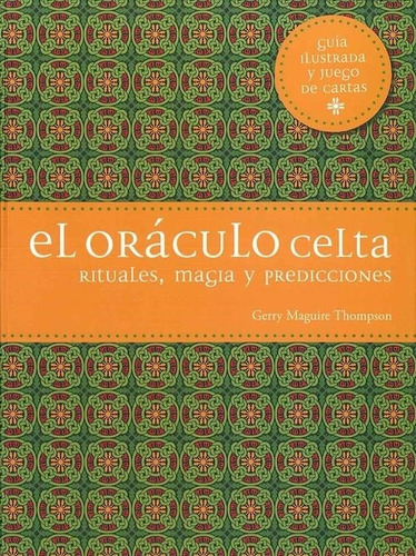 El Oraculo Celta Rituales Magia Y Predicciones - Oceano