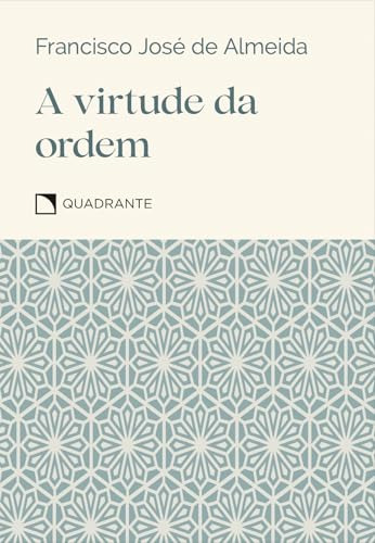 Libro Virtude Da Ordem, A De Almeida, Francisco Jose Quadran
