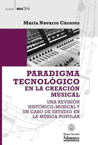 Paradigma Tecnologico En La Creacion Musical - Navarro Ca...