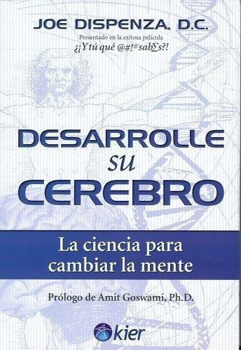 Desarrolle Su Cerebro - Joe Dispenza - Es