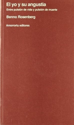 Yo Y Su Angustia, El - Benno Rosenberg