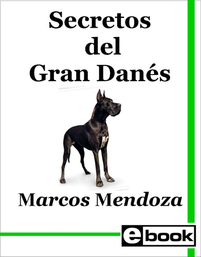 Gran Danés - Libro Entrenamiento Cachorro Adulto Crianza