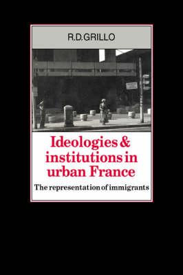 Libro Ideologies And Institutions In Urban France : The R...