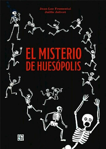 El Misterio De Huesopolis - Jean Luc Fromental