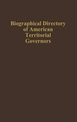 Libro Biographical Directory Of American Territorial Gove...