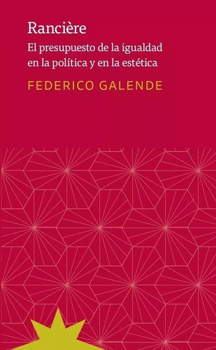 Rancière - Federico Galende - Eterna Cadencia - Lu Reads