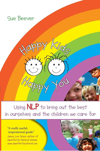 Libro: Kids You: Using Nlp To Bring Out The Best In And The