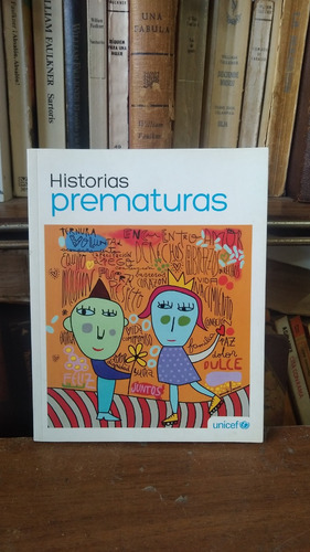 Historias Prematuras - Unicef