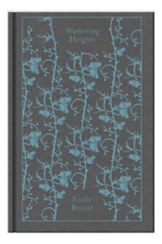 Wuthering Heights -   Penguin Clothbound Classics Kel Edicio