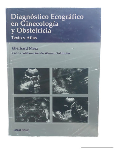 Diagnóstico Ecográfico En Ginecología Y Obstetricia.