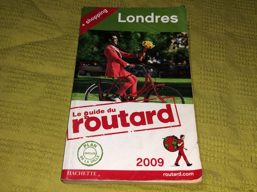 Londres Le Guide Du Routard 2009 - Hachette