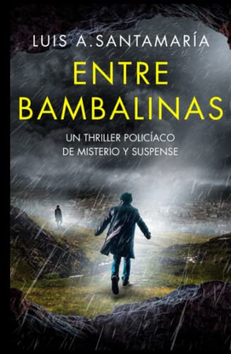 Entre Bambalinas: Un Thriller Policiaco De Misterio Y Suspen