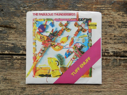 The Fabulous Thunderbirds   Tuff Enuf  Single7 Usa Impecable