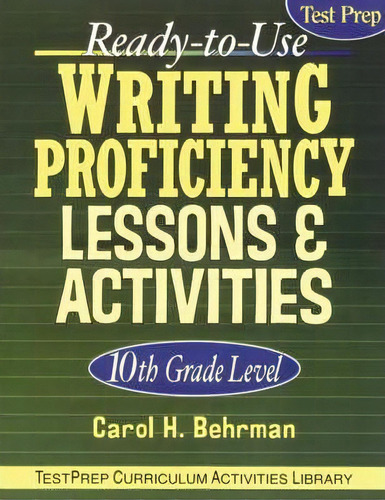Ready-to-use Writing Proficiency Lessons And Activities, De Carol H. Behrman. Editorial John Wiley Sons Inc, Tapa Blanda En Inglés