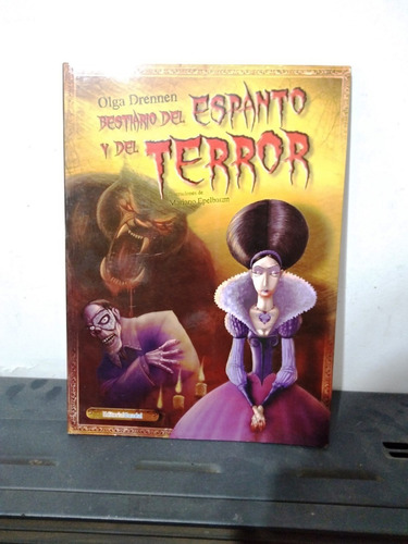 Bestiario Del Espanto Y Del Terror - Olga Drennen - Ed Guada