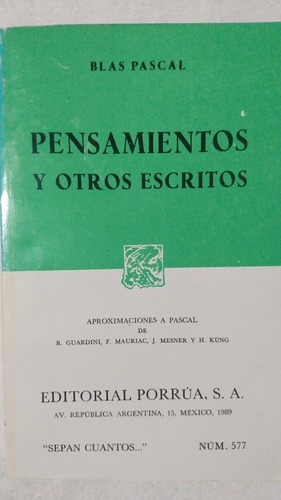 Pensamientos Y Otros Escritos. Blas Pascal. Grijalbo