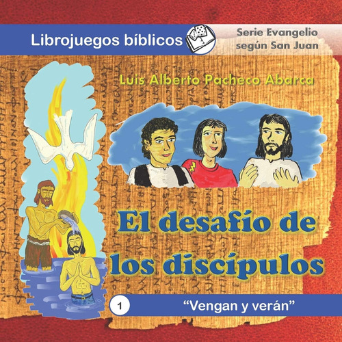 Libro: Vengan Y Verán (el Desafío De Los Discípulos) (spanis