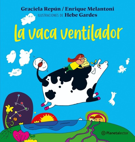 La Vaca Ventilador De Graciela Repun Planetalector Argentina