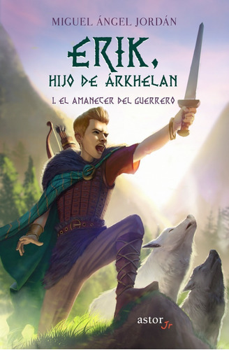 Erik, Hijo De Arkhelan 1, De Jordan, Miguel Angel. Editorial Ediciones Palabra, S.a., Tapa Blanda En Español