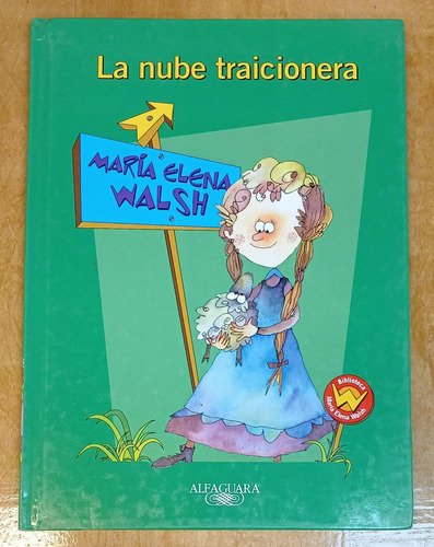 La Nube Traicionera - Maria Elena Walsh - Alfaguara