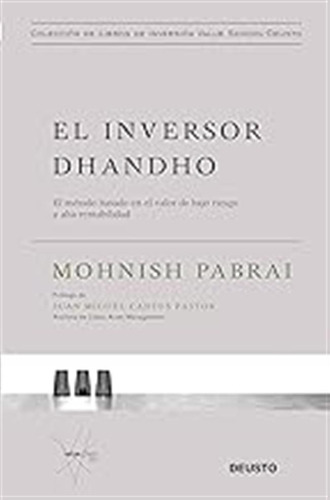 El Inversor Dhandho: El Método Basado En El Valor De Bajo Ri