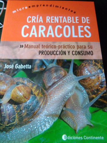 Microempredimientos Cría Rentable De Caracoles