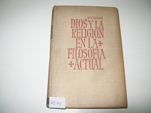 Dios Y La Religión En La Filosofía Actual · Michele Sciacca