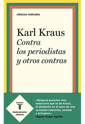 Contra Los Periodistas Y Otros Contras, De Kraus, Karl. Editorial Taurus, Tapa Blanda En Español