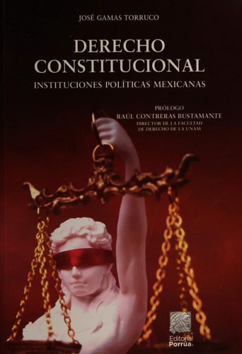 Derecho constitucional: No, de Gamas Torruco, José., vol. 1. Editorial Porrua, tapa pasta blanda, edición 1 en español, 2020