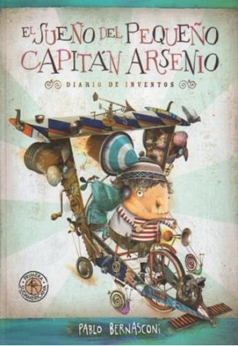 El Sueño Del Pequeño Capitán Arsenio - Pablo Bernasconi