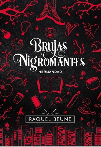 Hermandad. Brujas Y Nigromantes I - Raquel Brune