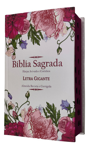 Bíblia Sagrada Rc Letra Gigante Com Harpa E Corinhos Capa Dura Floral Rosa Com Índice Lateral